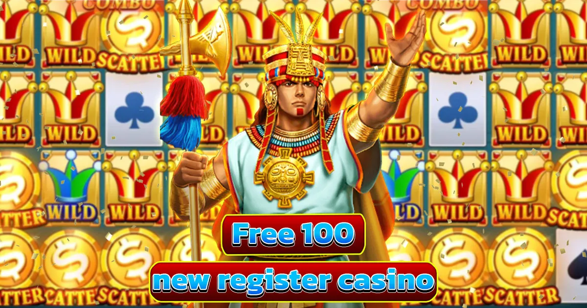 free 100 new register casino