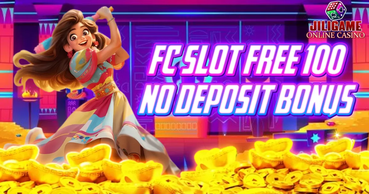 fc slot free 100 no deposit bonus